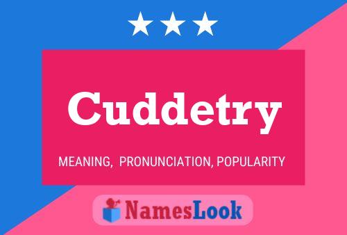 Cuddetry Name Poster