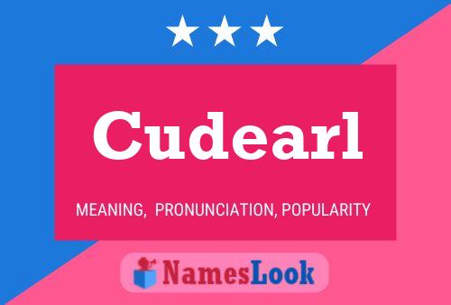 Cudearl Name Poster