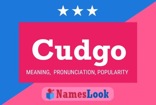 Cudgo Name Poster