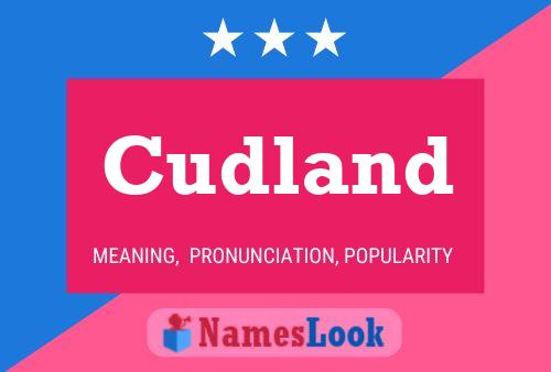 Cudland Name Poster