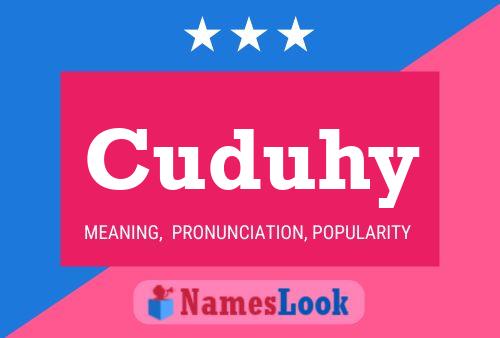 Cuduhy Name Poster