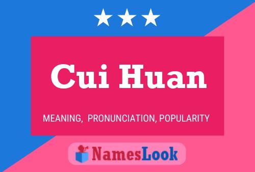 Cui Huan Name Poster