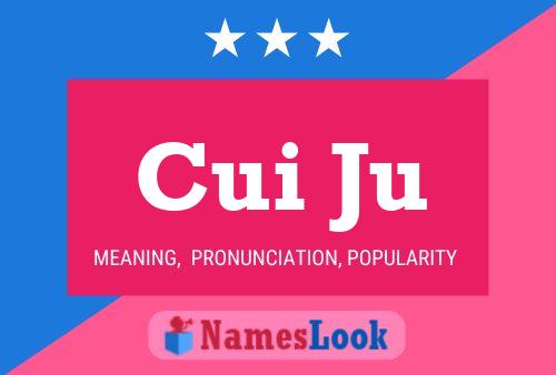 Cui Ju Name Poster