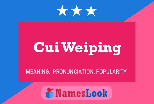 Cui Weiping Name Poster