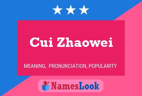 Cui Zhaowei Name Poster