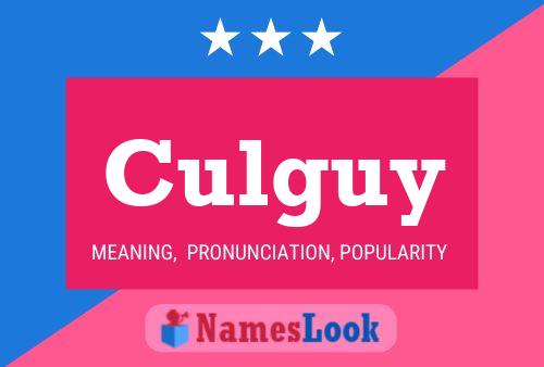 Culguy Name Poster