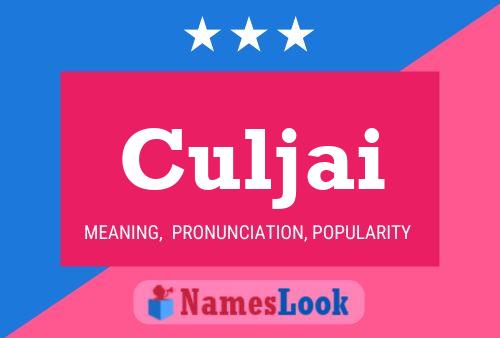 Culjai Name Poster