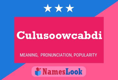 Culusoowcabdi Name Poster