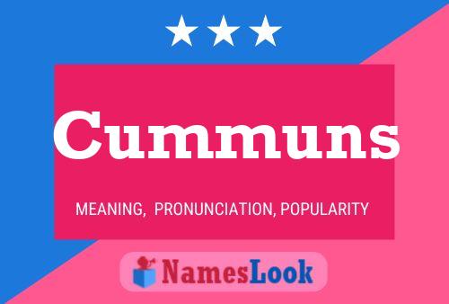 Cummuns Name Poster