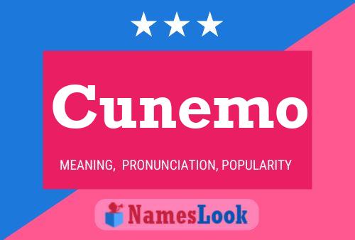 Cunemo Name Poster