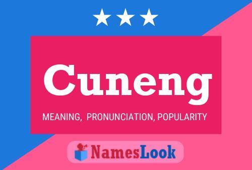 Cuneng Name Poster