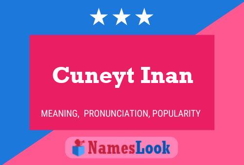 Cuneyt Inan Name Poster