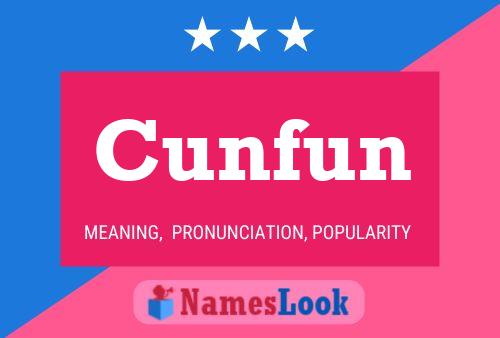 Cunfun Name Poster