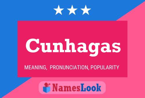 Cunhagas Name Poster