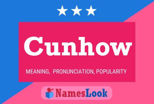 Cunhow Name Poster