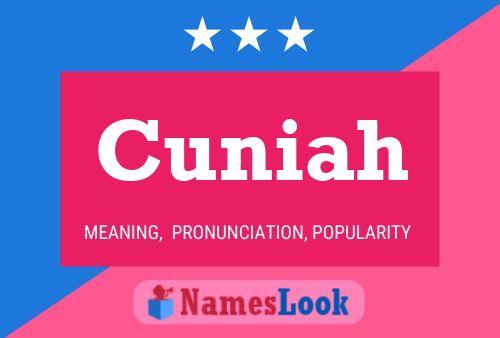 Cuniah Name Poster