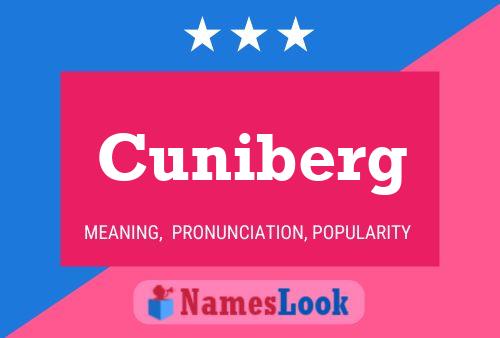 Cuniberg Name Poster