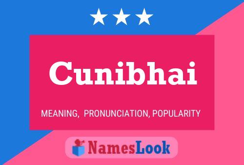 Cunibhai Name Poster