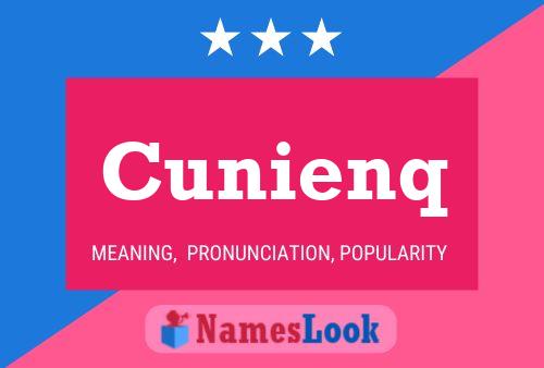 Cunienq Name Poster