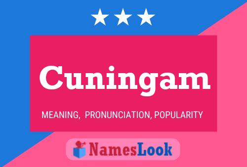 Cuningam Name Poster