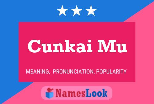 Cunkai Mu Name Poster