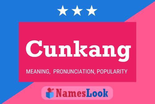 Cunkang Name Poster