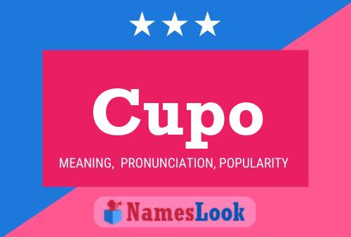 Cupo Name Poster