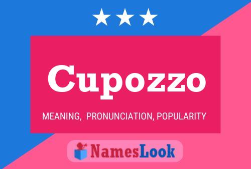 Cupozzo Name Poster