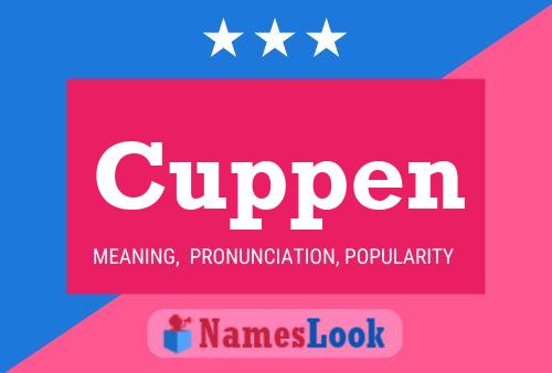 Cuppen Name Poster