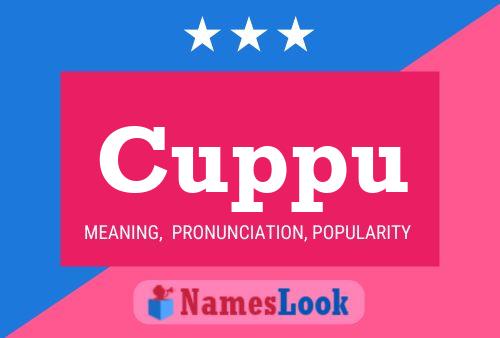 Cuppu Name Poster