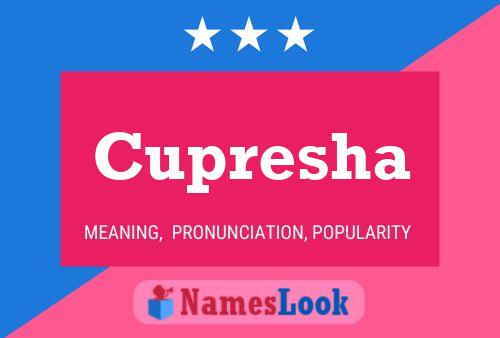 Cupresha Name Poster