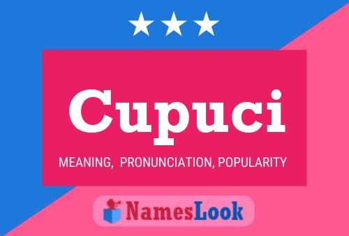 Cupuci Name Poster