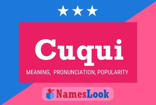 Cuqui Name Poster