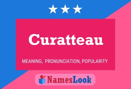 Curatteau Name Poster