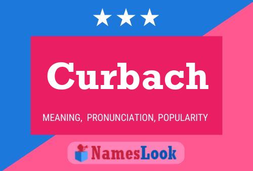 Curbach Name Poster