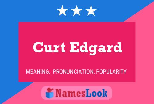 Curt Edgard Name Poster