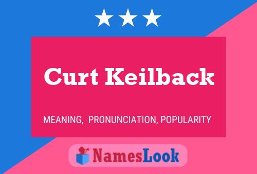 Curt Keilback Name Poster