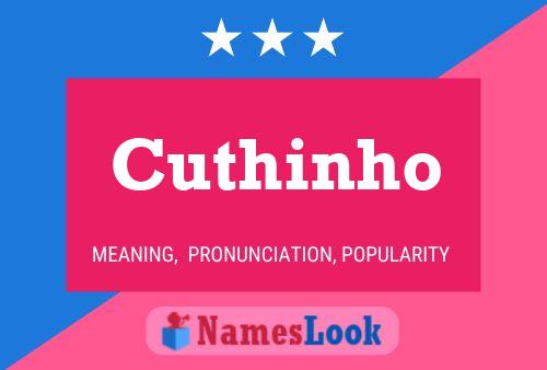 Cuthinho Name Poster