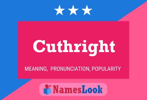 Cuthright Name Poster