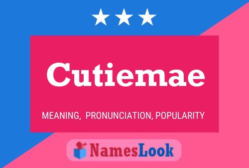 Cutiemae Name Poster