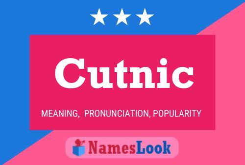 Cutnic Name Poster