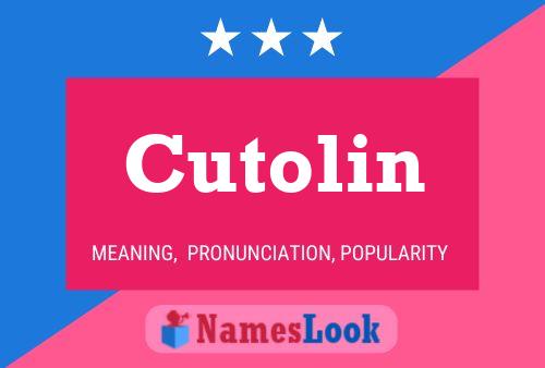 Cutolin Name Poster