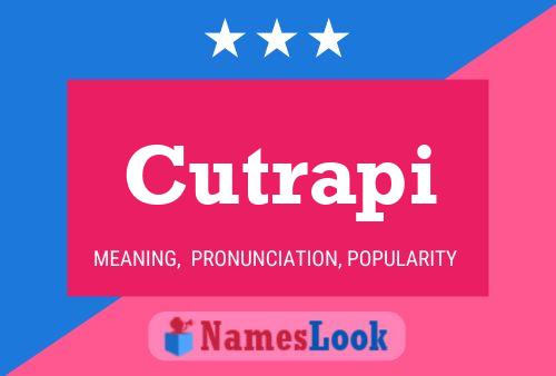 Cutrapi Name Poster