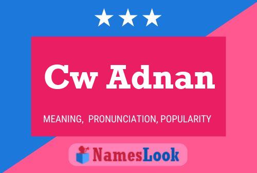 Cw Adnan Name Poster