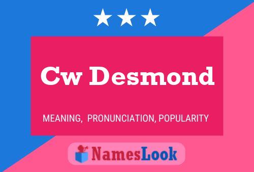 Cw Desmond Name Poster