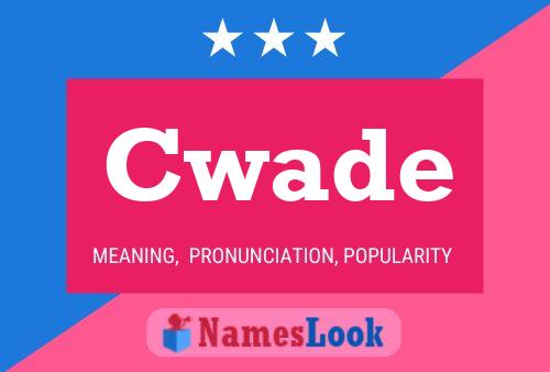 Cwade Name Poster