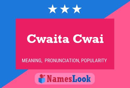 Cwaita Cwai Name Poster