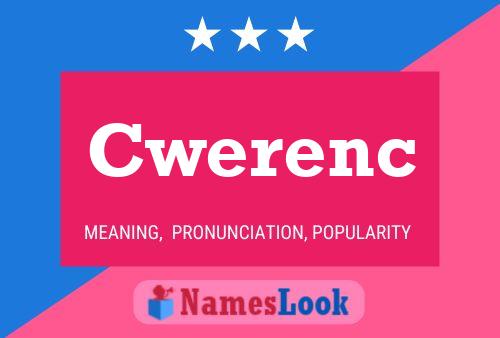 Cwerenc Name Poster