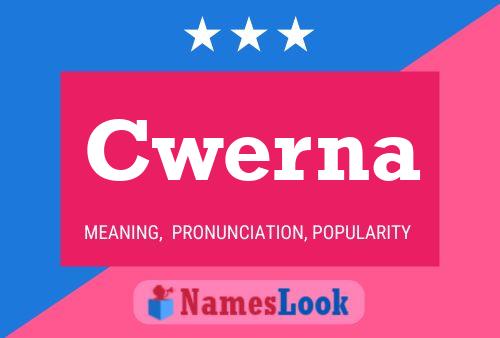 Cwerna Name Poster