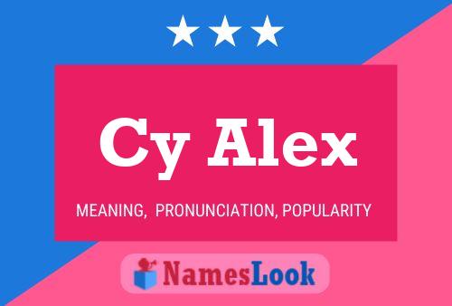 Cy Alex Name Poster